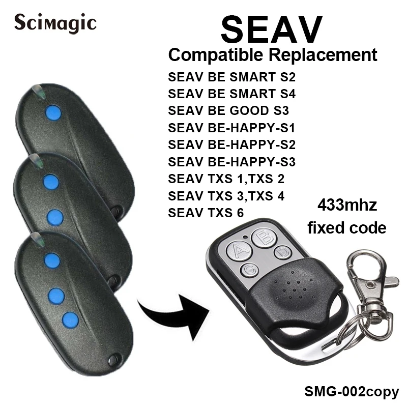 SEAV TXS1, TXS2, TXS3, TXS4, TXS6, SEAV BE HAPPY S1, HAPPY S3, BE SMART S2 удаленный клон, Дубликатор 433,92 МГц фиксированный код брелоков