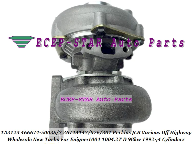 TA3123 466674-5003S 466674-0007 466674 2674A147 2674A076 2674A301 Turbo  For Perkin JCB Various Off Highway 92- 1004.2T 98kw (1)