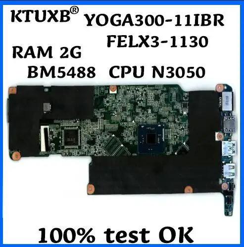 KTUXB lenovo BM5488 материнская плата для lenovo YOGA 300-11IBR FLEX3-1130 материнская плата для ноутбука cpu N3050 ram 2G DDR3 тестовая работа