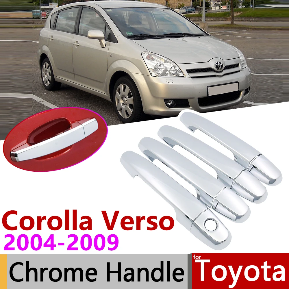 Хромированная накладка на дверную ручку для Toyota Corolla Verso AR10 2004 ~ 2009 автомобильные