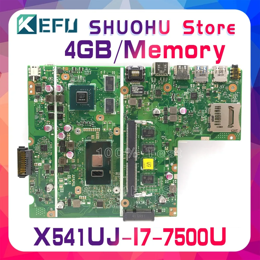 KEFU для ASUS X541UJ X541U F541U F541UV X541UVK I7-7500U 4 ГБ/памяти материнская плата для ноутбука протестированы работу оригинальная материнская плата