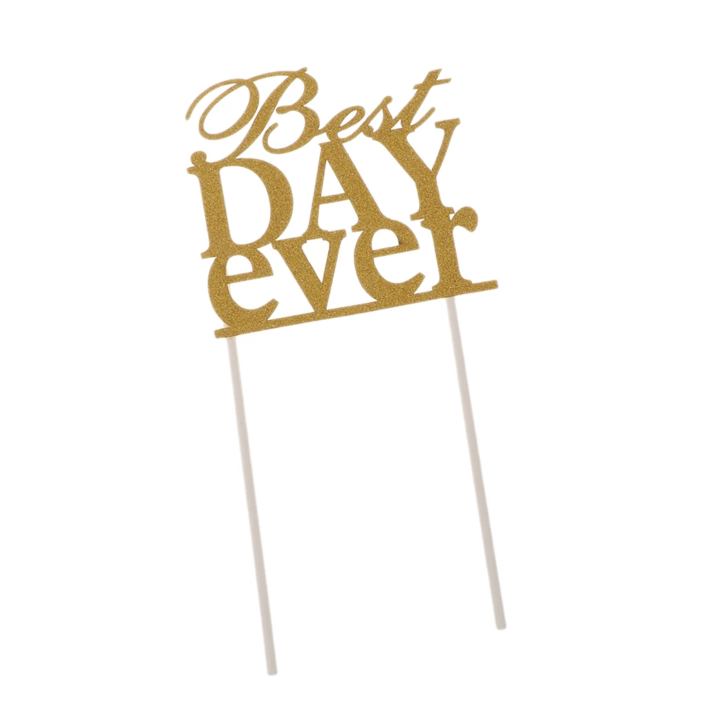Glitter Paper Best Day Ever Cake Topper on Sticks Dessert Bakery Shop Home Party Cake Decor Photography Prop Wedding Party Decor