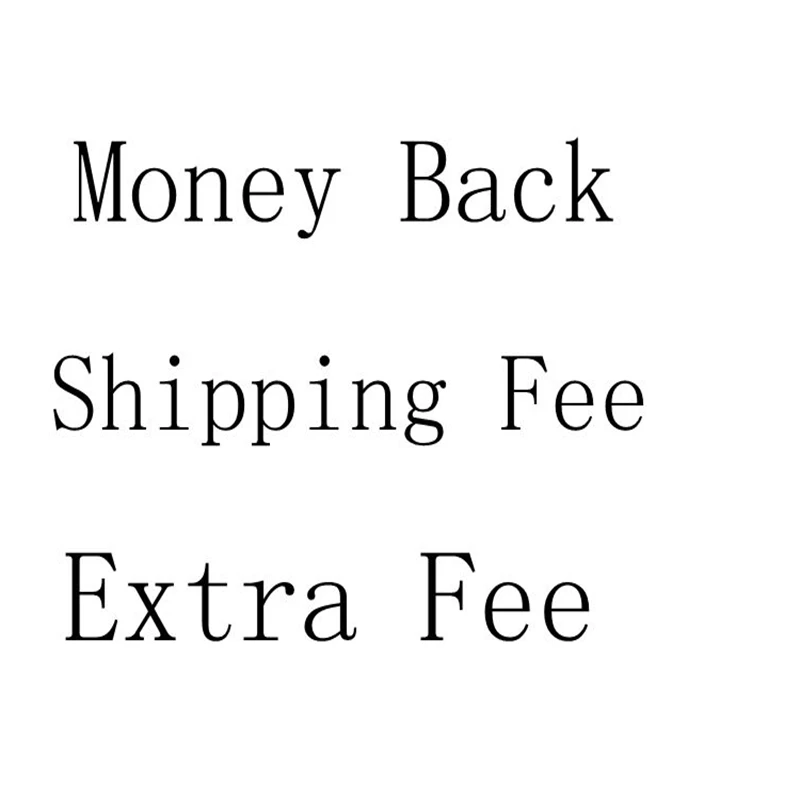 

Shipping Fee Or Back The Money After The Package You Get Extra Fee Money