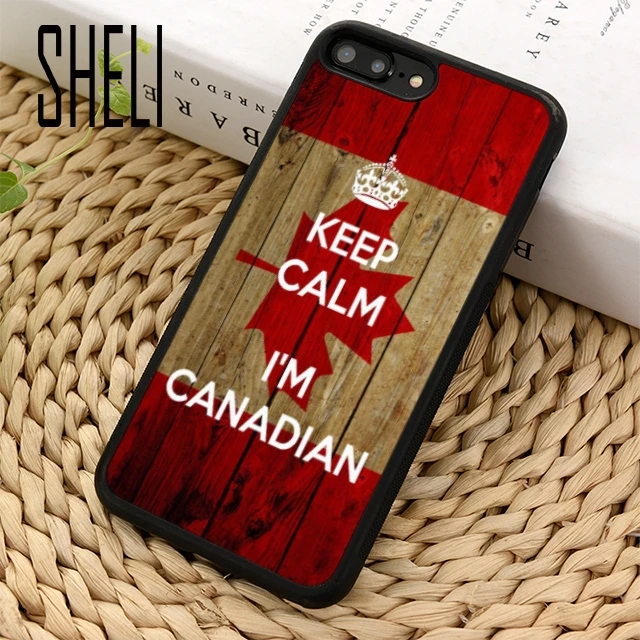 SHELI Canada Flag Keep Calm I'm Canadian Phone Case Cover For iPhone 5 6 7 8 plus 11 pro X XR XS max Samsung S7 S8 S9 S10 |