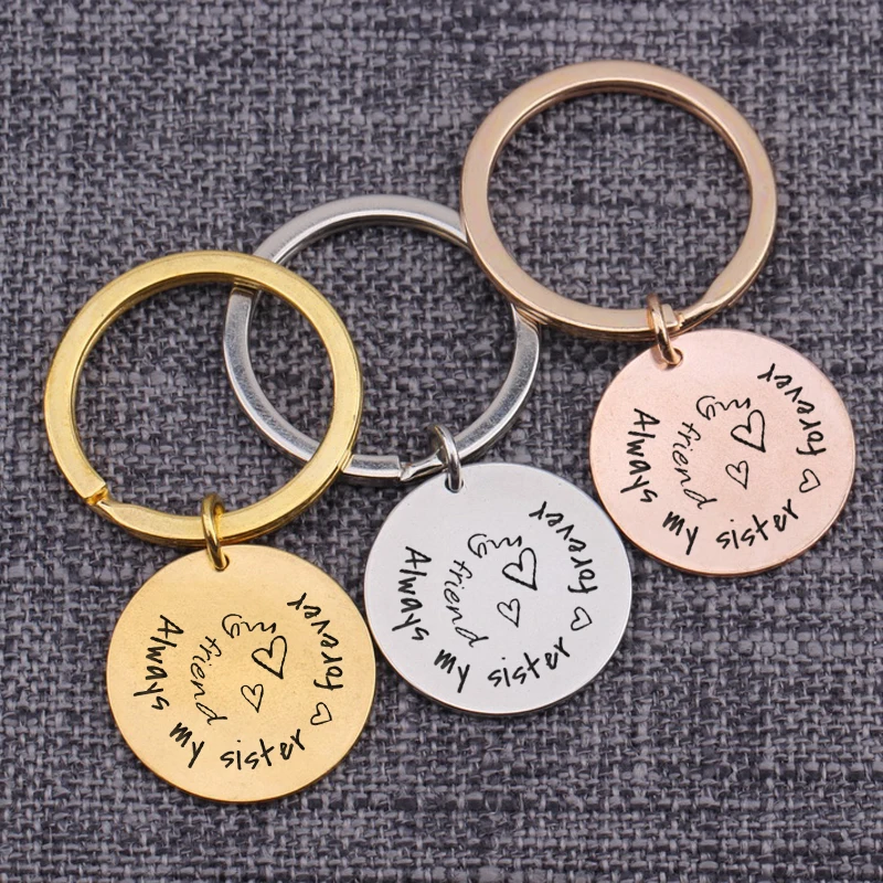 

Sisters Gift Always My Sister Forever My Friend Pendant Jewelry Key Rings Round Keychain Fashion Trendy Accessories Present