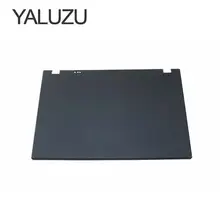 YALUZU чехол для lenovo для Thinkpad T520 T520I T53 T530 W520 W530 ЖК задняя крышка Экран задняя крышка 04W1567 ЖК верхняя крышка
