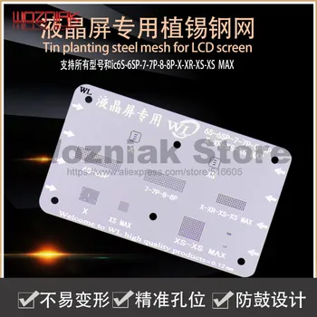

WOZNIAK WL Tin planting steel mesh for LCD IC for IPHONE 6S 6SP 7 7P 8 8P X XR XS XS MAX Advanced steel net