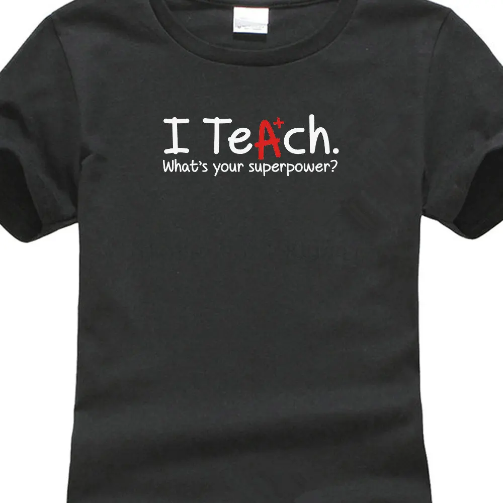 

Really Cool T Shirts Short Sleeve Gift Crew Neck Womens I Teach Whats Your Superpower Gift Idea For Teacher Shirts