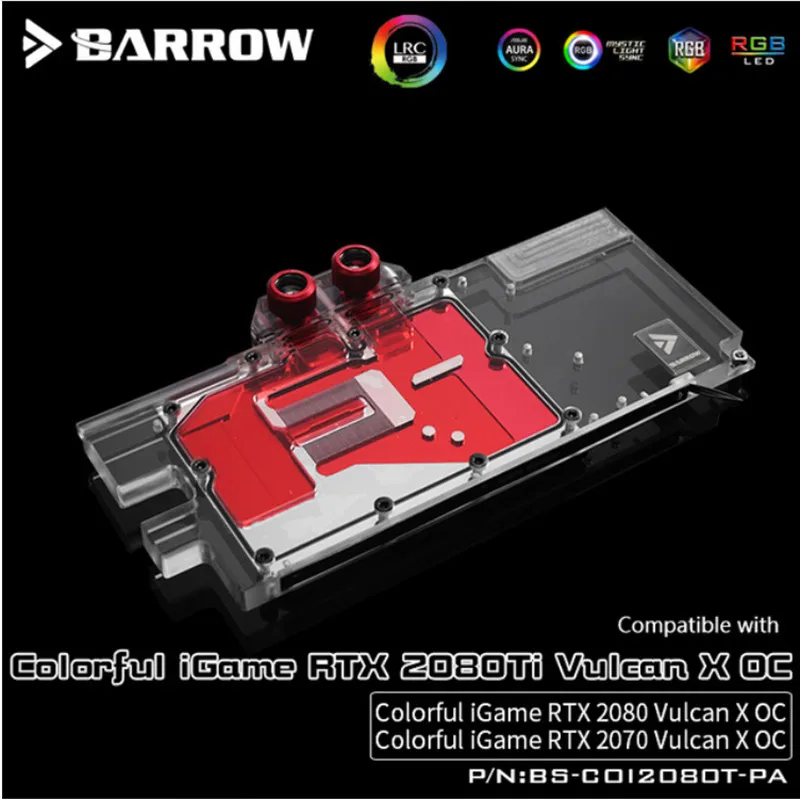 

Barrow full cover GPU Water Block for Colorful iGame RTX 2070 2080 Ti Vulcan X OC Aurora MotherBoard SYNC AURA BS-COI2080T-PA