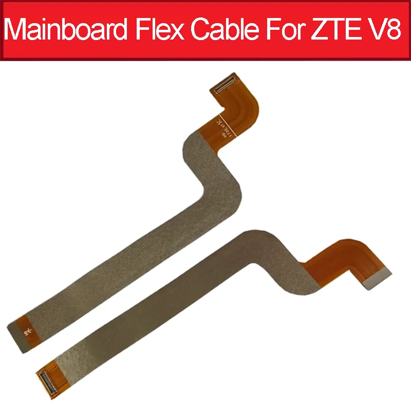 

MainBoard Flex Cable For ZTE Blade V8 BV0800 LCD Display Connector Motherboard Flex Cable Ribbon Replacement Parts