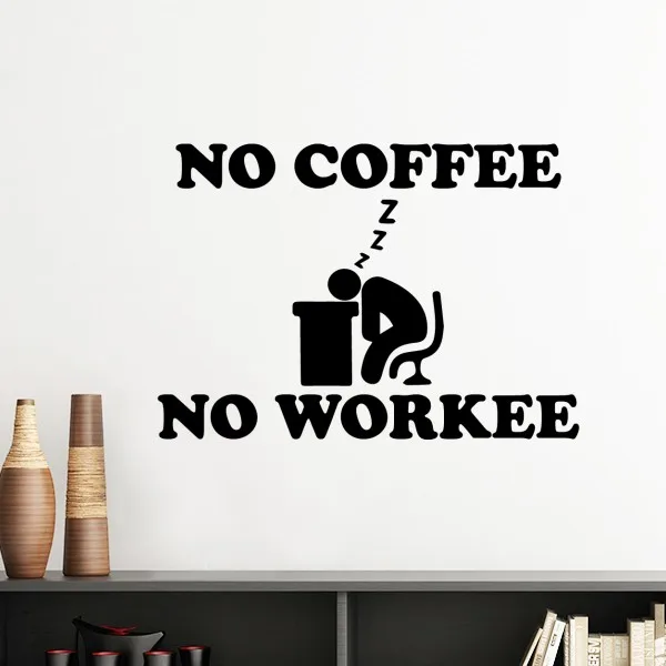 No Coffee Workee офисные рабочие цитаты силуэт съемные настенные стикеры