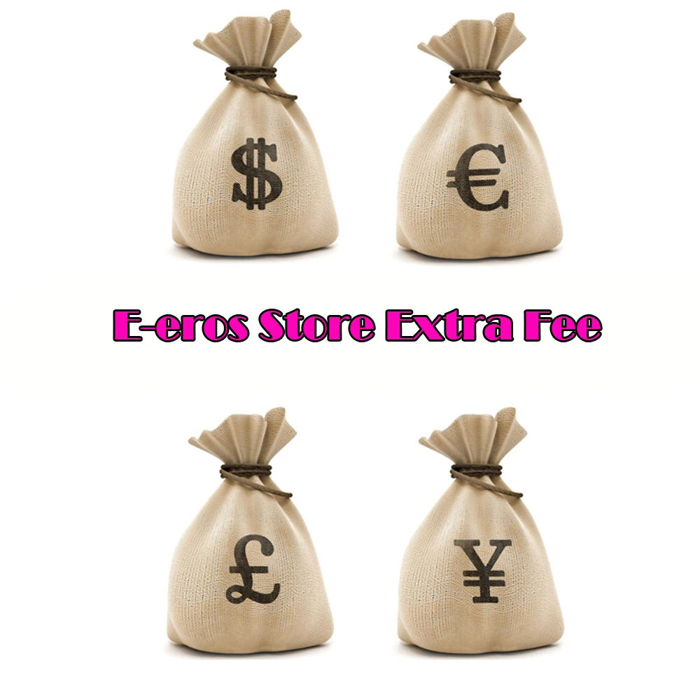 

E-eros Store Extra Fee Link