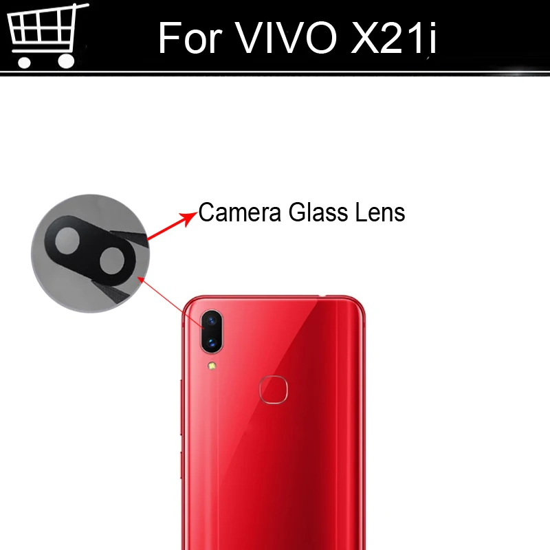 Оригинальный новый для VIVO X21i x21i задняя камера стеклянный объектив X 21i ремонт