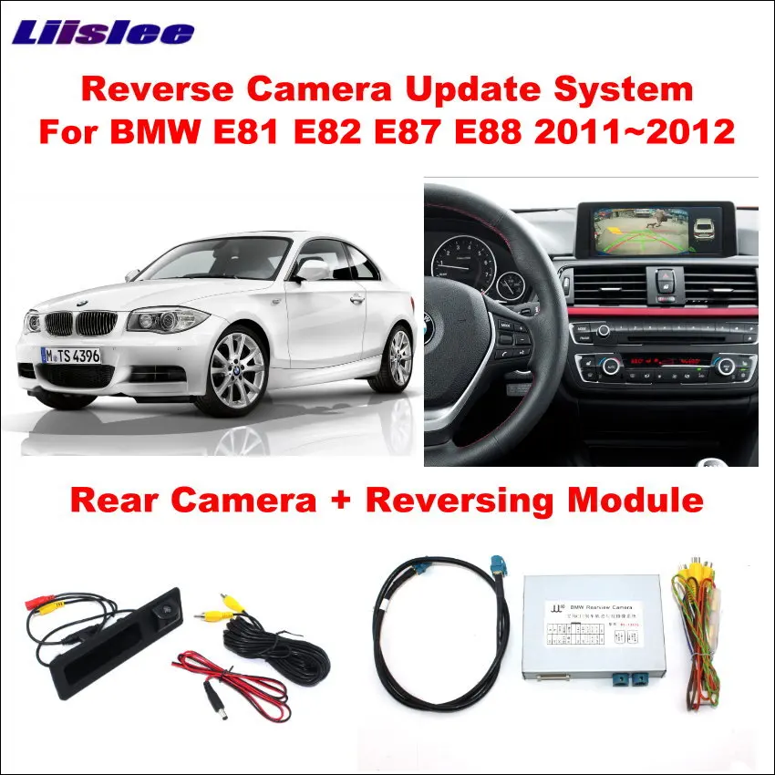 Автомобильная камера заднего вида для BMW 1 Seris 120i 135i 640i E81 E87 F20 2011 ~ 2012 модуль