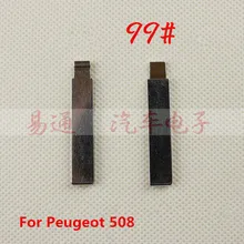 № 99 лезвие ключ пустой удаленный ключевой лезвия для Peugeot 508 удаленное Ключи замена лезвия