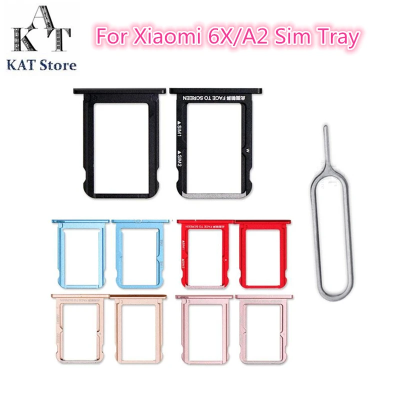 

KAT Sim Tray For Xiaomi Mi 6X A2 Sim Card Tray Holder Slot Adapter With Eject Pin Needle Tool Quality Guarantee