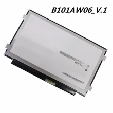 N101L6-L0D BA101WS1 N101LGE-L31 N101LGE-L41 LP101WSB-TLN1 LTN101NT08 B101AW06 V.1 for Lenovo S100 S110 Laptop LED Screen