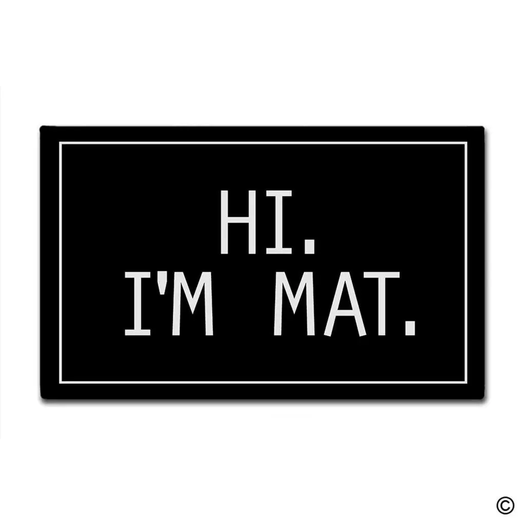 Us 12 36 31 Off Doormat Entrance Floor Mat Hi I M Mat Non Slip Doormat Machine Washable Non Woven Fabric In Mat From Home Garden On Aliexpress