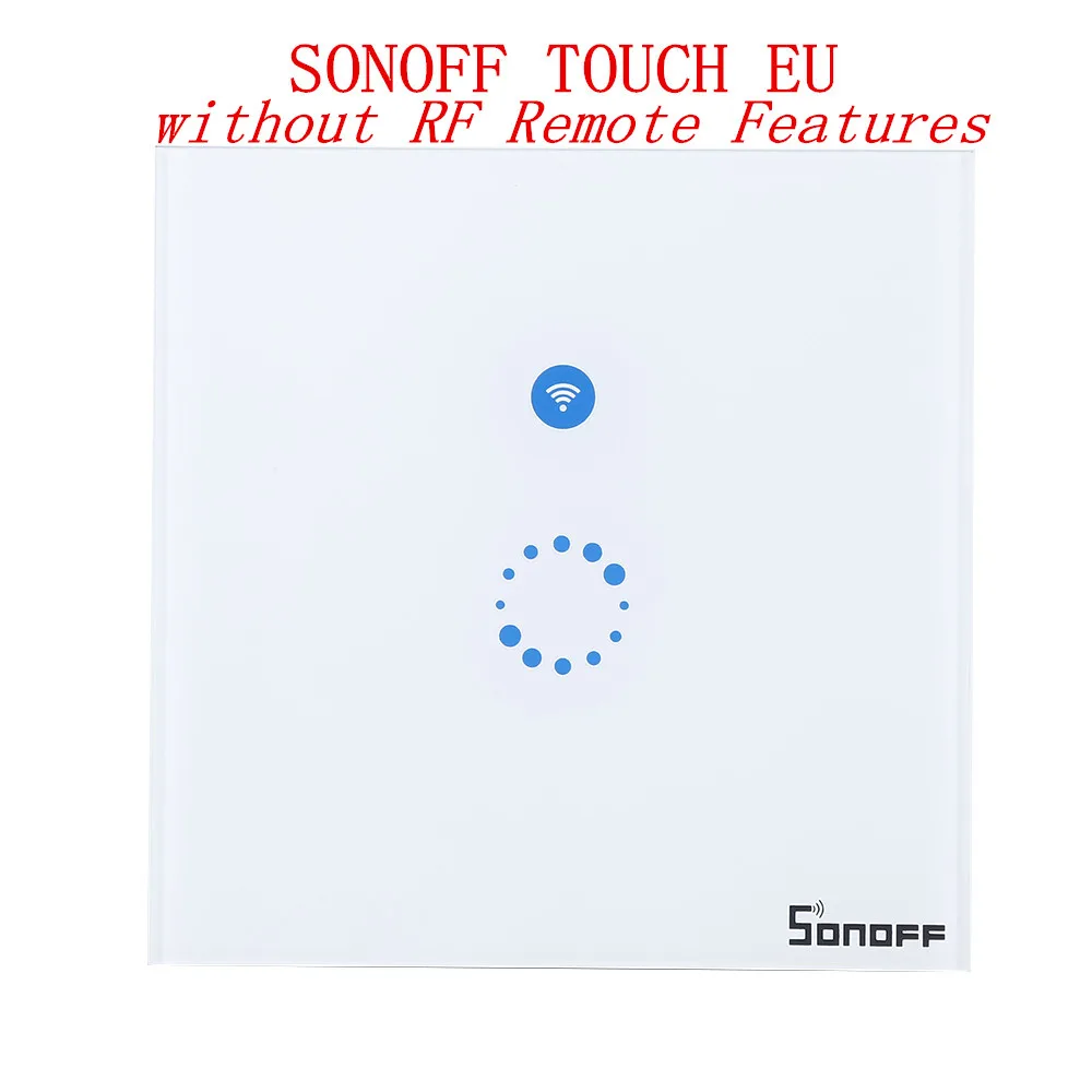 Sonoff T1 EU US UK Smart Wifi Wall Light Switch 1 2 3 Gang Touch/WiFi/RF/APP Remote Smart Home Wall Touch Switch Work with Alexa - Комплект: SONOFF TOUCH EU