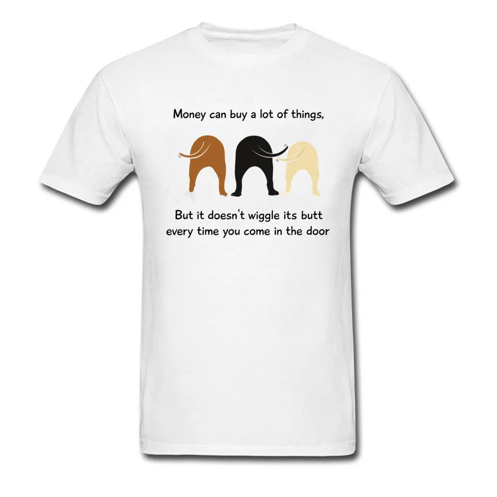 Money Doesnt Wiggle Its Butt 100% Cotton Fabric Tops Shirt for Men cosie Top T-shirts Coupons Round Neck T-shirts Short Sleeve Money Doesnt Wiggle Its Butt white