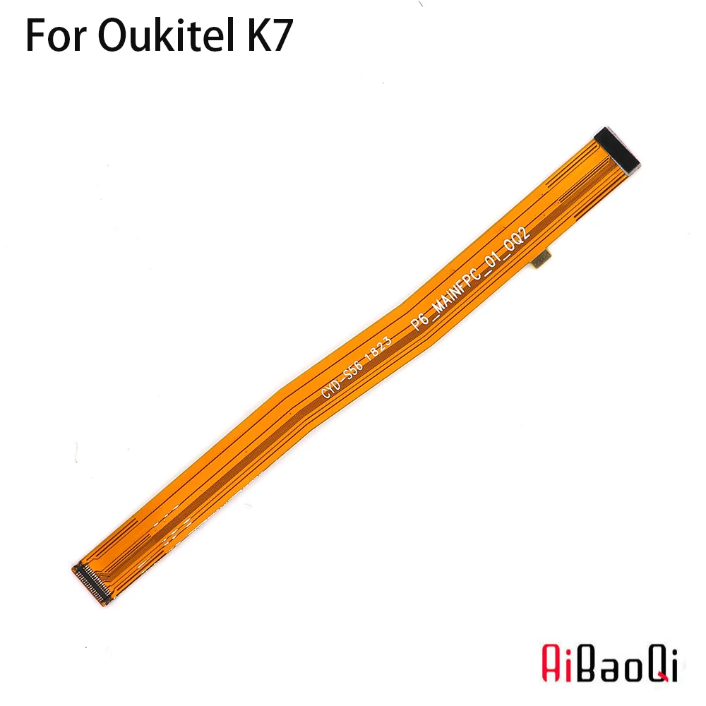 

AiBaoQi New Original Main Ribbon Flex Cable FPC Accessories For Oukitel K7 Smart Phone Repair Main Board