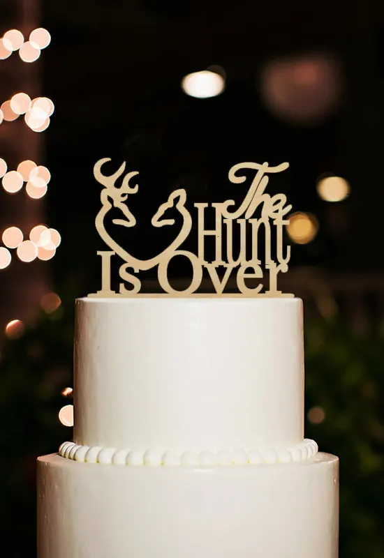  The Hunt  Is Over  Cake  Topper  Wood Wedding  Decoration 