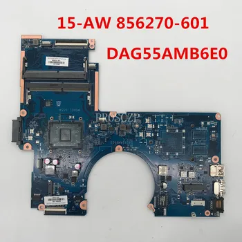 

Free shipping For 15-AW 15-aw053nr Laptop motherboard 856270-601 856270-501 856270-001 DAG55AMB6E0 working well