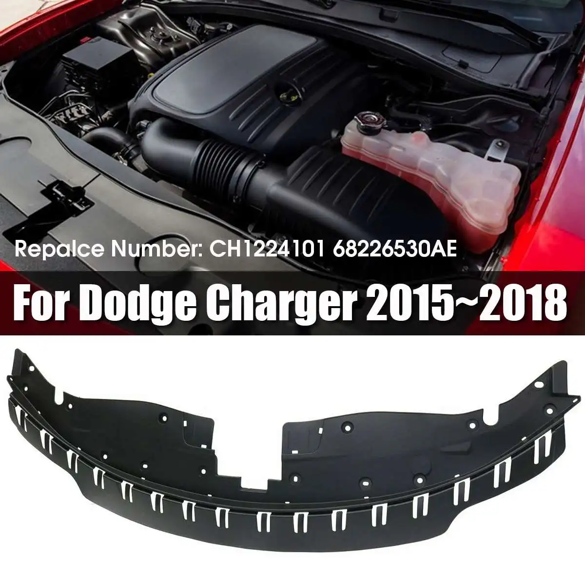 

NEW Upper Front Upper Radiator Support Cover For Dodge Charger 2015-2016 CH1224101 68226530AE