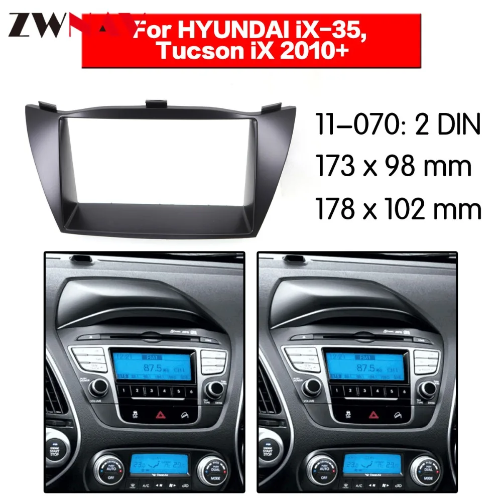 

Car DVD Player frame For 2010+ Hyundai Tucson IX35 2DIN Auto Radio Multimedia NAVI fascia