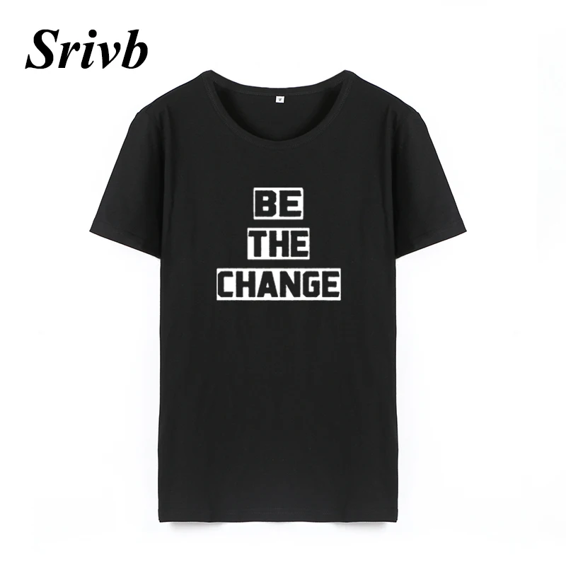 Женская футболка с круглым вырезом Srivb Be The Change свободные хипстерские футболки