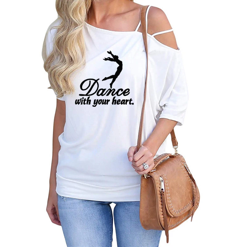 

2019 Dance With Your Heart Print Shirt Female Harajuku Off Shoulder Oblique Collar Bat Sleeve Dancer Cotton T-Shirt Women Femme