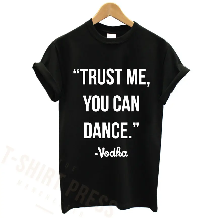 

TRUST ME YOU CAN DANCE - VODKA PRINTED MENS T SHIRT FUNNY COOL TEE SLOGAN TOP custom printed tshirt, hip hop funny tee