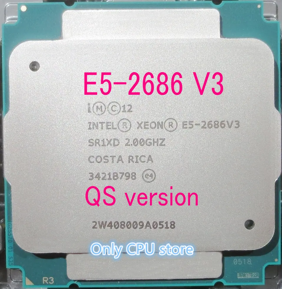 Оригинальный процессор Intel Xeon QS E5 2686V3 2686 V3 2 0 ГГц 18 ядер 45 МБ Вт бесплатная