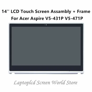 

FTDLCD 14'' LCD Touch Screen Digitizer Laptop Assembly+Frame N140BGE-EA2 For Acer Aspire V5-431P V5-471P 1366x768