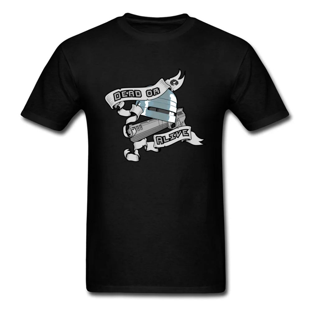 Dead or alive Funky Short Sleeve Custom Top T-shirts Pure Cotton O-Neck Adult Tops Shirts Unique Clothing Shirt Summer/Autumn Dead or alive black