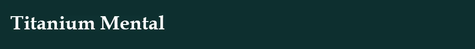 Titanium Mental
