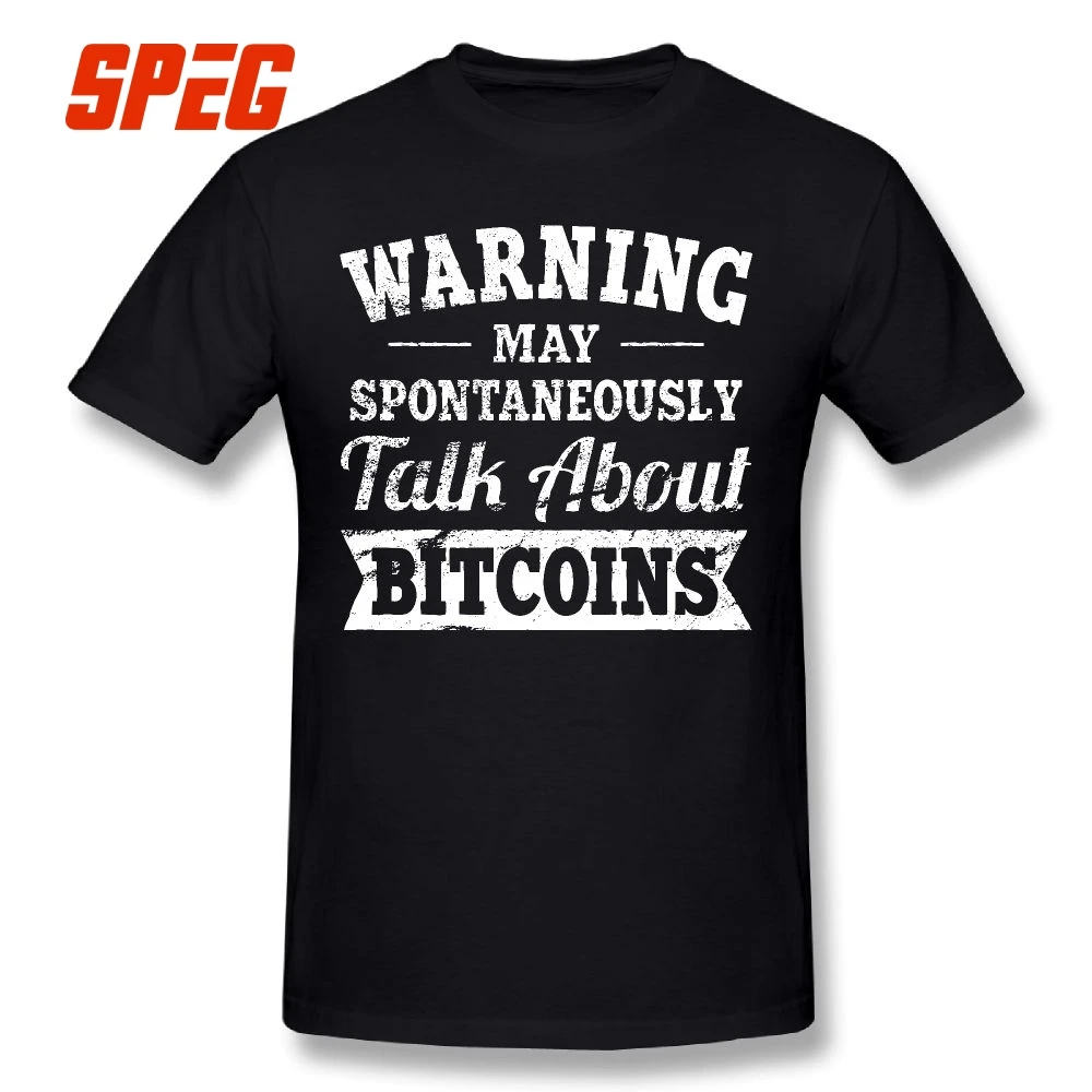Warning Spontaneously Talk About Bitcoins Cryptocurrency T Shirt Men New Arrival Short Sleeve T-Shirts O-Neck 100% Cotton Tees Warning Spontaneously Talk About Bitcoins Cryptocurrency T Shirt Men New Arrival Short Sleeve T-Shirts O-Neck 100% Cotton Tees