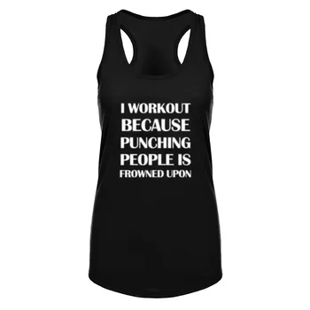 

Womens I Workout Because Punching People is Frowned Upon Fitness Workout Racerback Tank Tops