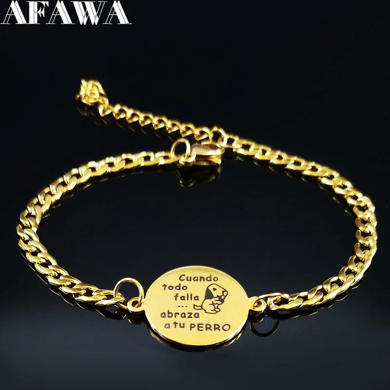 cuando todo falla abraza otu PERRO браслеты из нержавеющей стали для женщин золотого цвета Браслеты «Собака» ювелирные изделия pulsera B18447