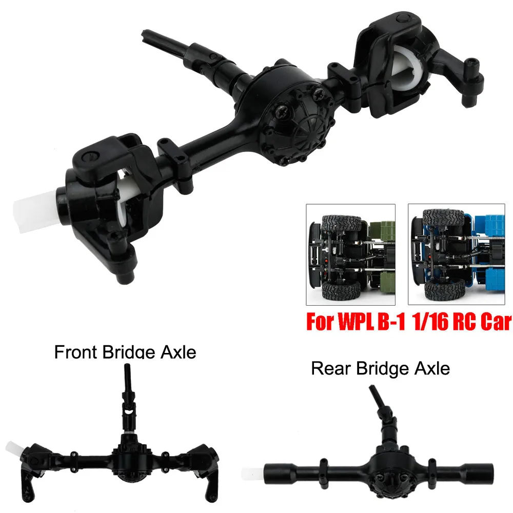 

2018 NEW For WPL B-1 1:16 Military Truck RC Crawler Front/Rear Bridge Axle Replace Parts Vehicles Parts Accessory Spare Parts