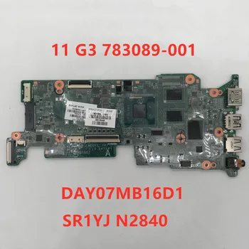 

High quality For 11 G3 Laptop motherboard 783089-001 790939-601 790939-601 DAY07MB16D1 With SR1YJ N2840 CPU 100% working well