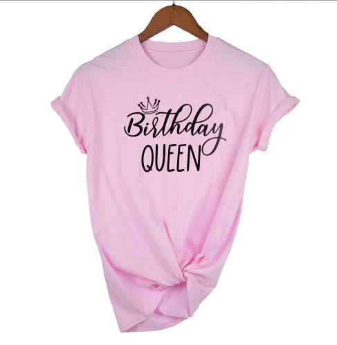 Футболка с надписью «queen Birthday Squad», стильная футболка с надписью «queen Birthday», подарок для девочек - Цвет: pink tee Queen text