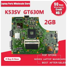 For Asus K53SV K53SM system board motherboard 8 memory mainboard GT 630M with 2GB DDR3 RAM 100% test