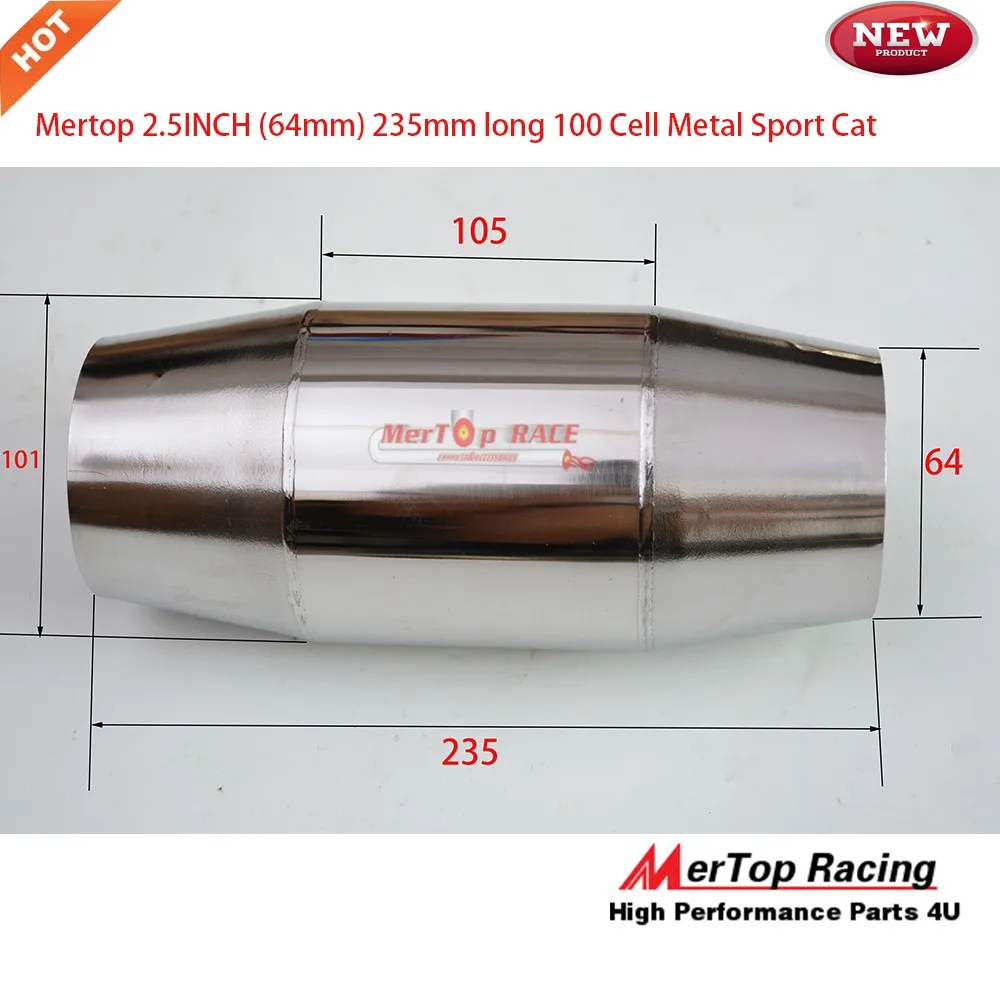 MerTop Racing 2,5 ''(64 мм) 235 мм длиной 200 ячеек CPSI CPI металлический сердечник Sport Cat конвертер корпус из нержавеющей стали