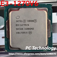 Intel Xeon E3-1270V6 3,80 ГГц Процессор процессор Quad-Core 8 Мб E3-1270 V6 LGA1151 14nm 72W фары для E3 1270V6 E3 1270 V6