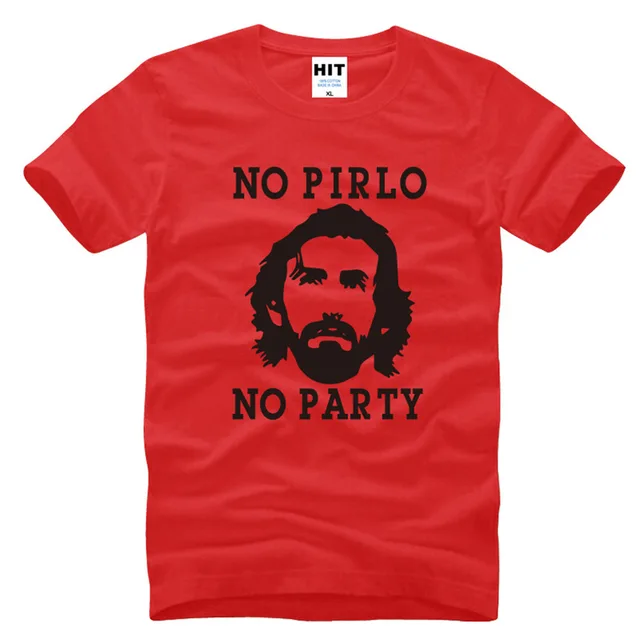 https://ae01.alicdn.com/kf/HTB1rOHcKFXXXXa4aXXXq6xXFXXXN/Italian-Football-Star-Andrea-Pirlo-T-Shirts-Men-Short-Sleeve-NO-PIRLO-NO-PARTY-Printed-Sports.jpg_640x640.jpg