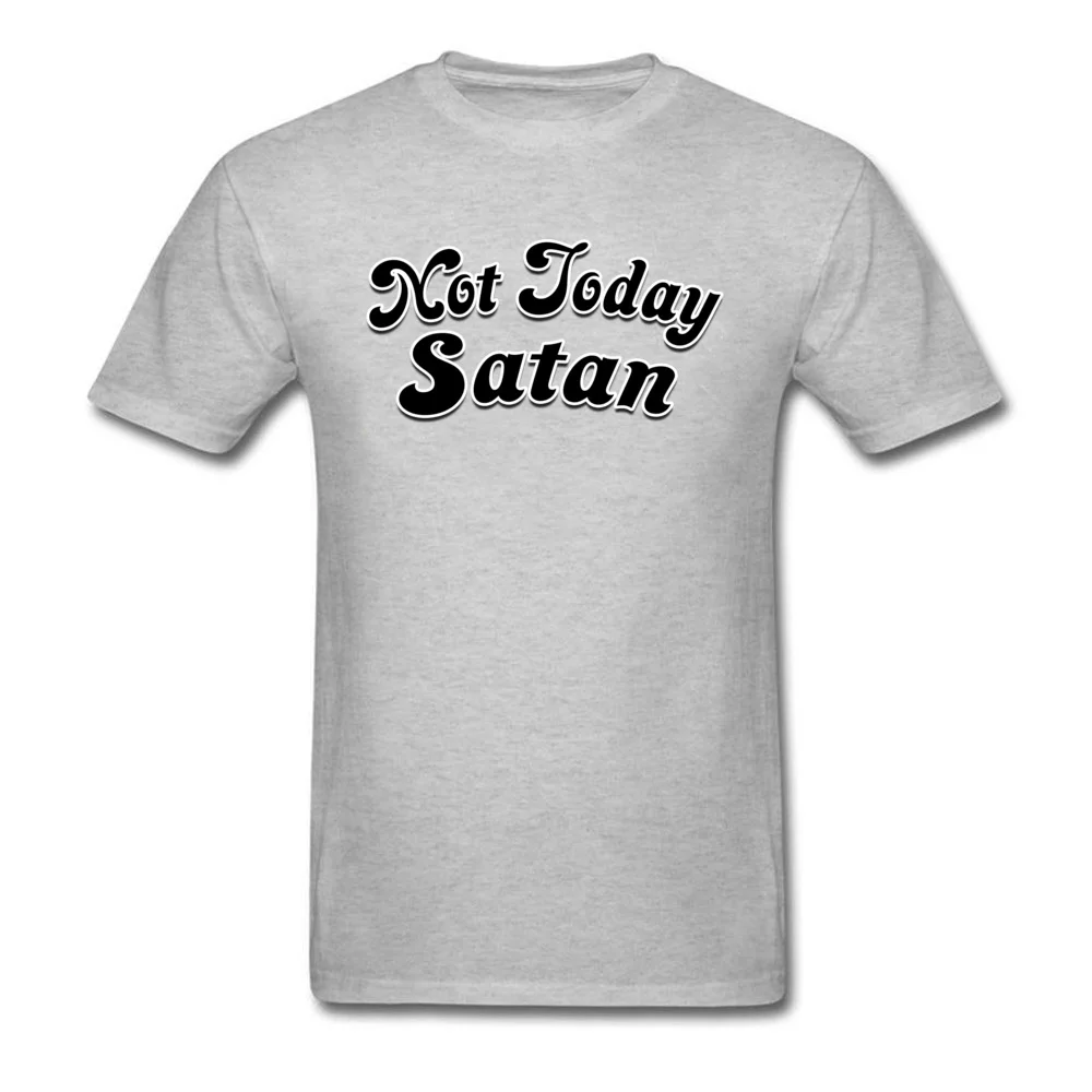 Not Today Satan _grey