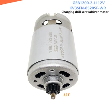 

GSB1200-2-LI 12V Charging drill screwdriver motor KV3SFN-8520SF-WR with 13T gear