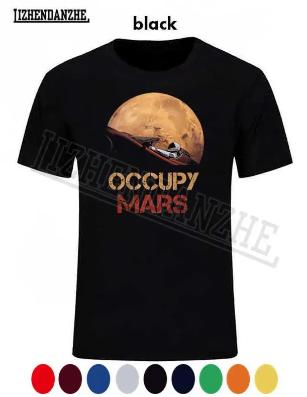 

Novelty Man Occupy Mars SpaceX Starman T Shirt Cool Man 100% Cotton Elon Musk Space X T-Shirt Summer Camiseta Brand tshirt