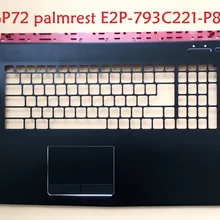 Упор для рук MSI GP72 GL72 2QD 307793A211P89 E2P-793A211-P89 307793C221P89 E2P-793C221-P89 307791C417Y31 E2P-7910416-Y31 чехол